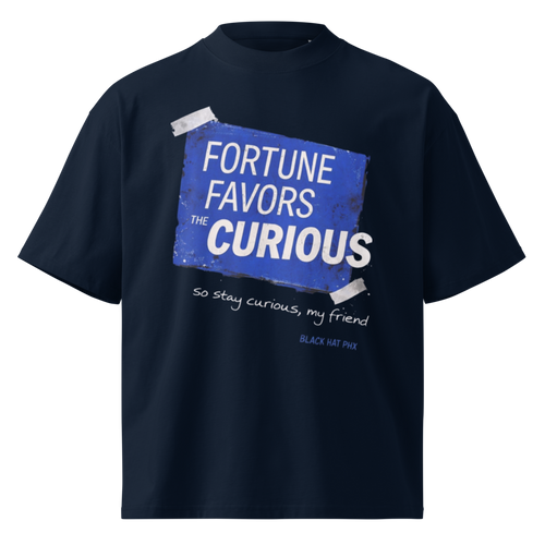 Fortune Favors the Curious